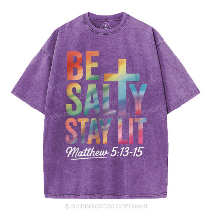 Be Salty Stay Lit Christian Washed T-Shirt