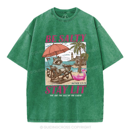 Be Salty Stay Lit Christian Washed T-Shirt
