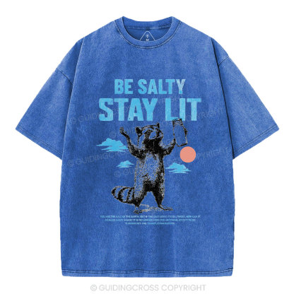 Be Salty Stay Lit Christian Washed T-Shirt