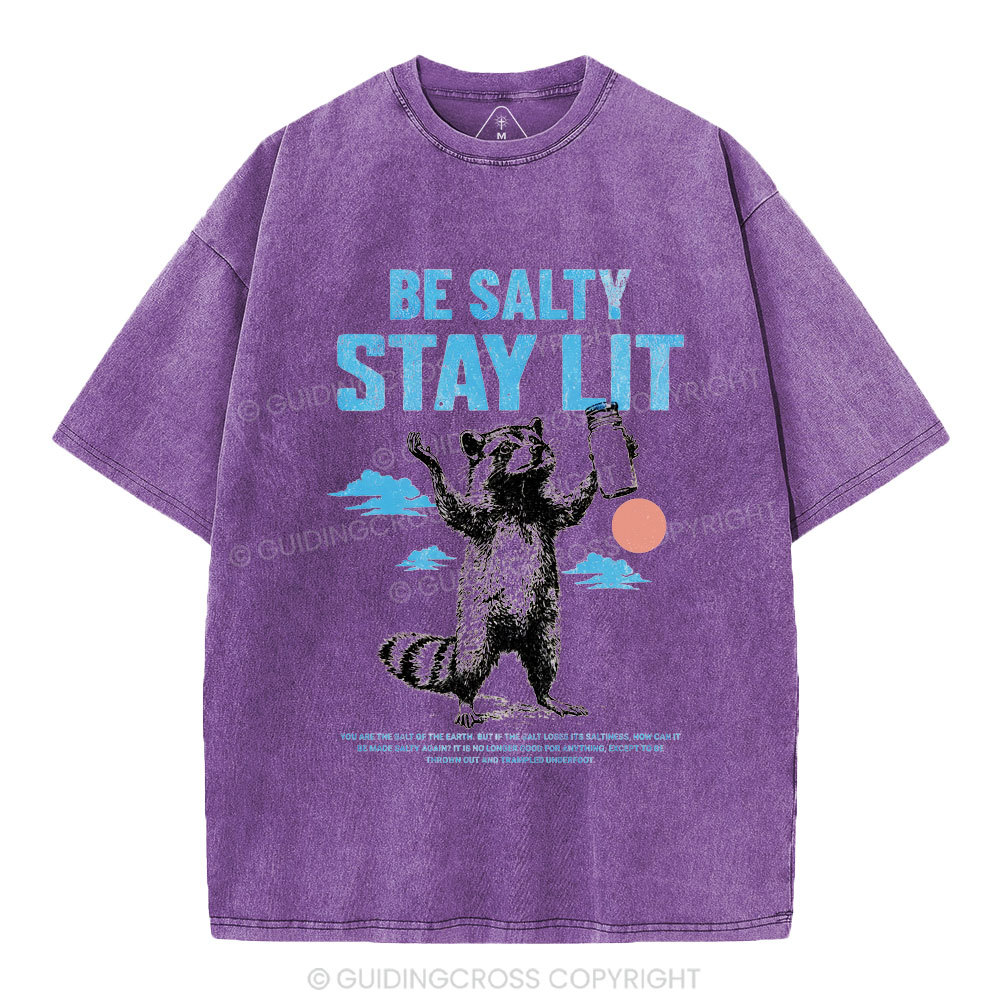Be Salty Stay Lit Christian Washed T-Shirt