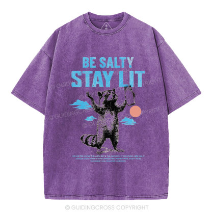 Be Salty Stay Lit Christian Washed T-Shirt
