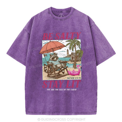 Be Salty Stay Lit Christian Washed T-Shirt