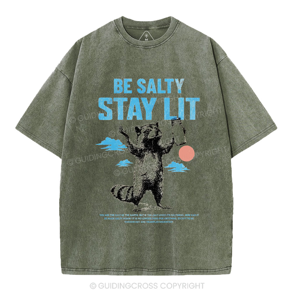 Be Salty Stay Lit Christian Washed T-Shirt