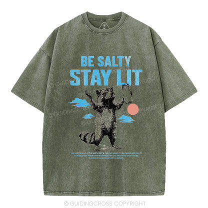 Be Salty Stay Lit Christian Washed T-Shirt