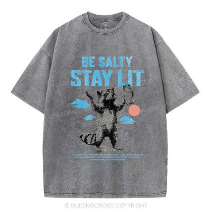 Be Salty Stay Lit Christian Washed T-Shirt