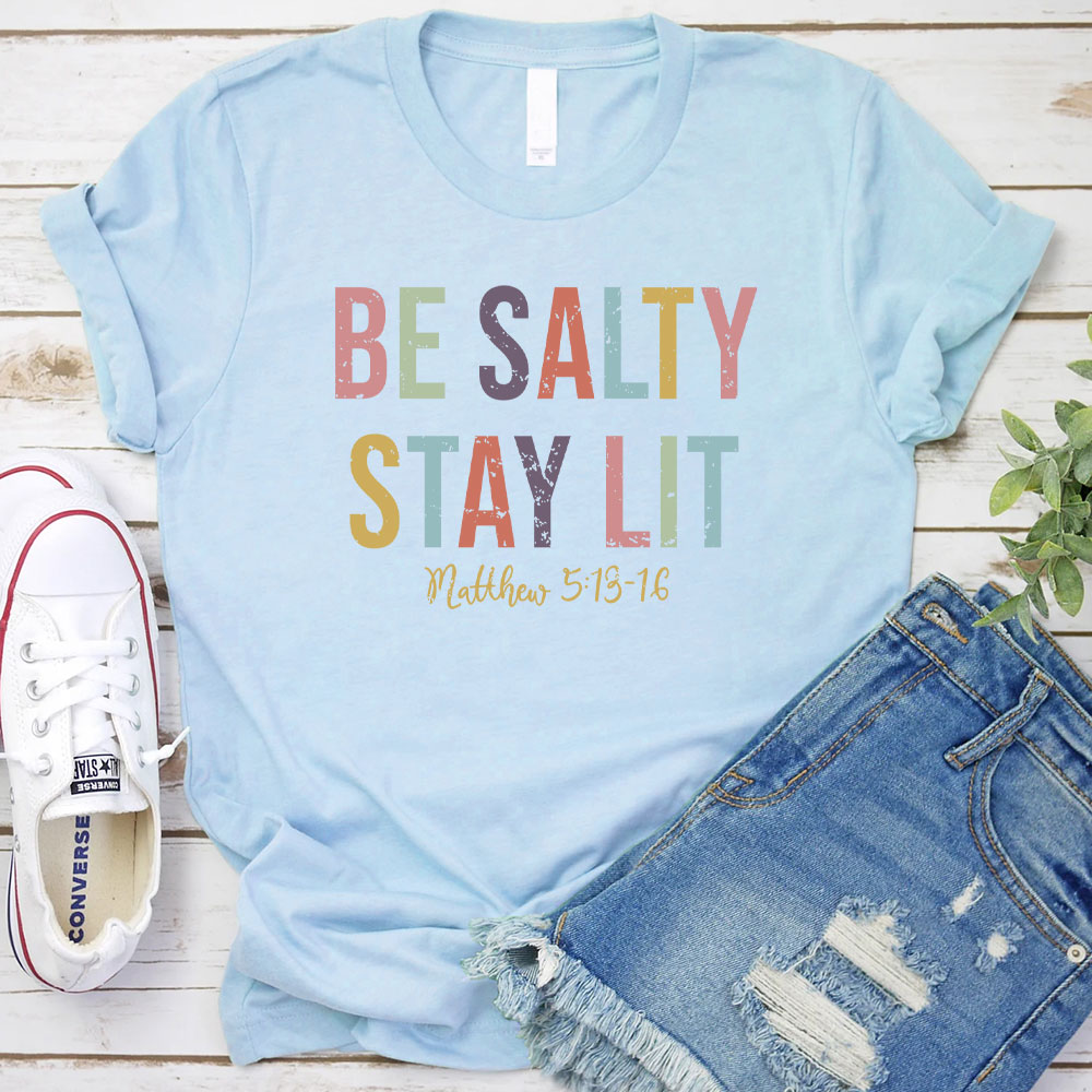 Be Salty Stay Lit Retro Christian T-Shirt