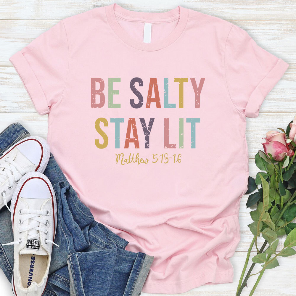 Be Salty Stay Lit Retro Christian T-Shirt