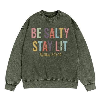 Be Salty Stay Lit Vintage Washed Christian Sweatshirt