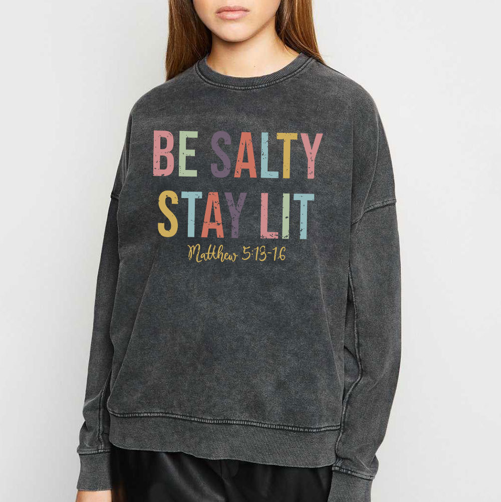 Be Salty Stay Lit Vintage Washed Christian Sweatshirt