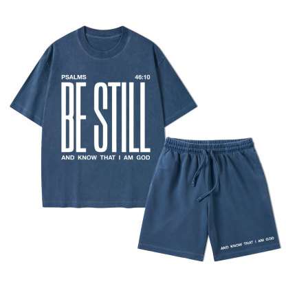 Be Still And I Know Christian Washed T-Shirt & Shorts