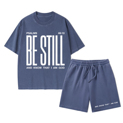 Be Still And I Know Christian Washed T-Shirt & Shorts