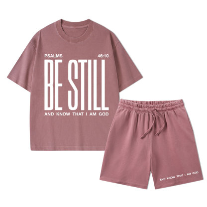 Be Still And I Know Christian Washed T-Shirt & Shorts