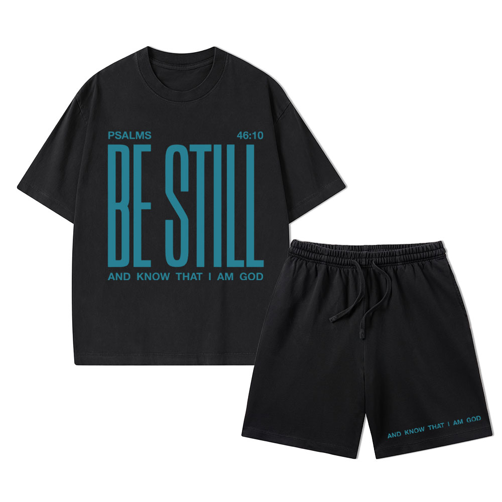 Be Still And I Know Christian Washed T-Shirt & Shorts