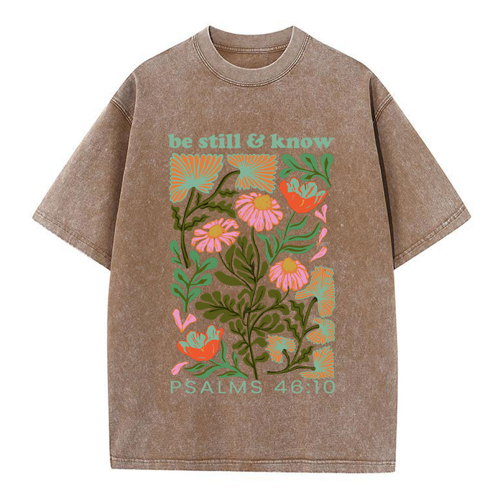 Be Still And Know Abstract Flower Christian Washed T-Shirt