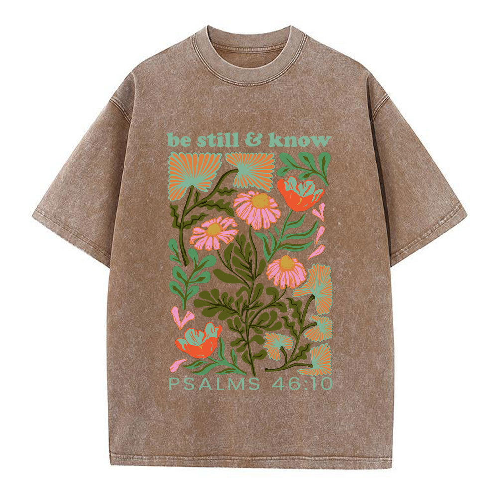 Be Still And Know Abstract Flower Christian Washed T-Shirt