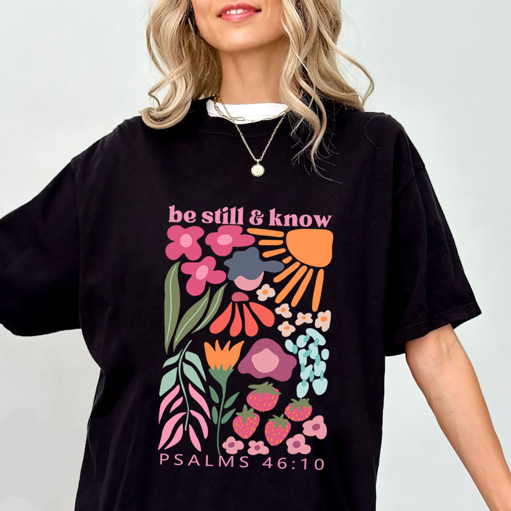 Be Still And Know Boho Christian T-Shirt