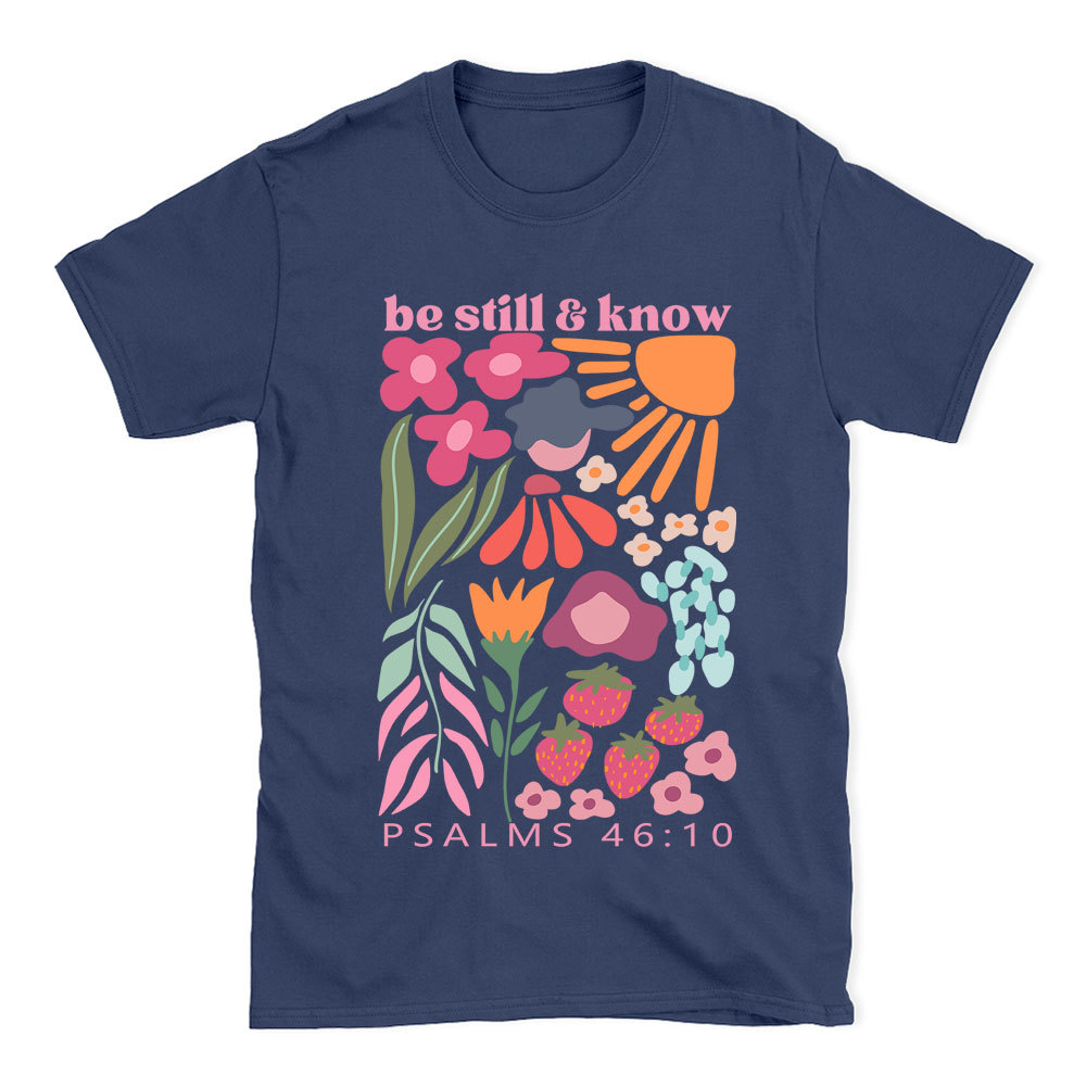 Be Still And Know Boho Christian T-Shirt