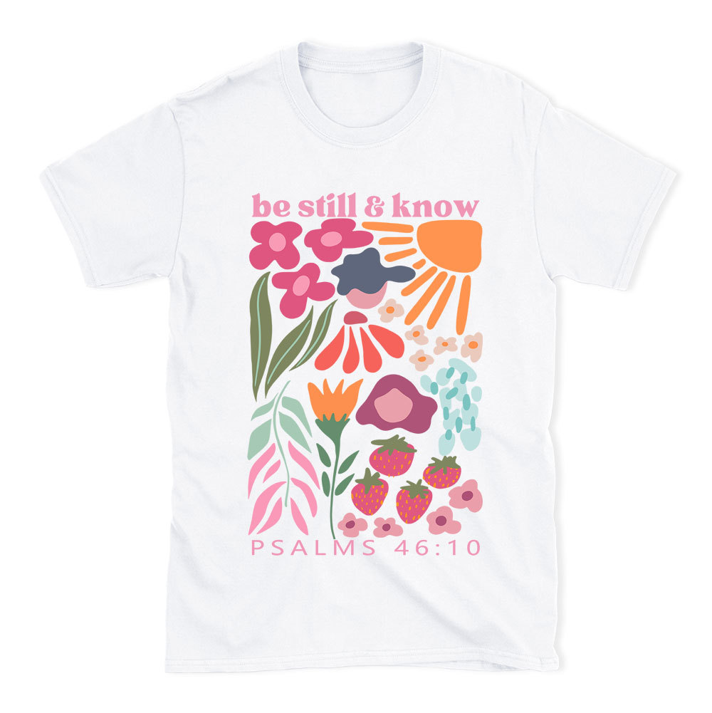 Be Still And Know Boho Christian T-Shirt