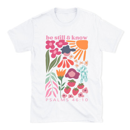 Be Still And Know Boho Christian T-Shirt