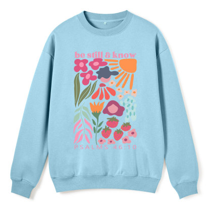 Be Still And Know Christian Fleece Sweatshirt