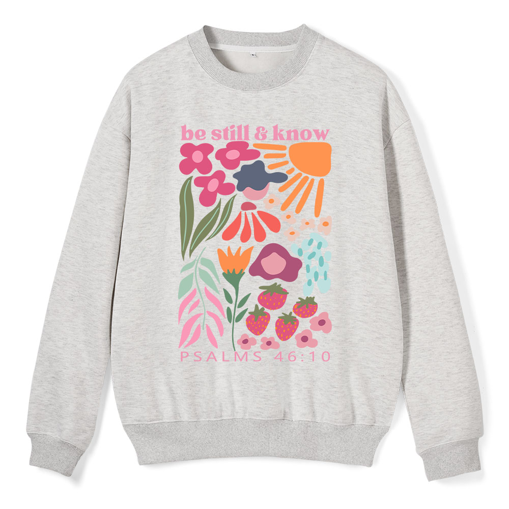 Be Still And Know Christian Fleece Sweatshirt Sale - GuidingCross