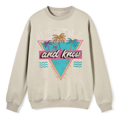 Be Still And Know Christian Fleece Sweatshirt