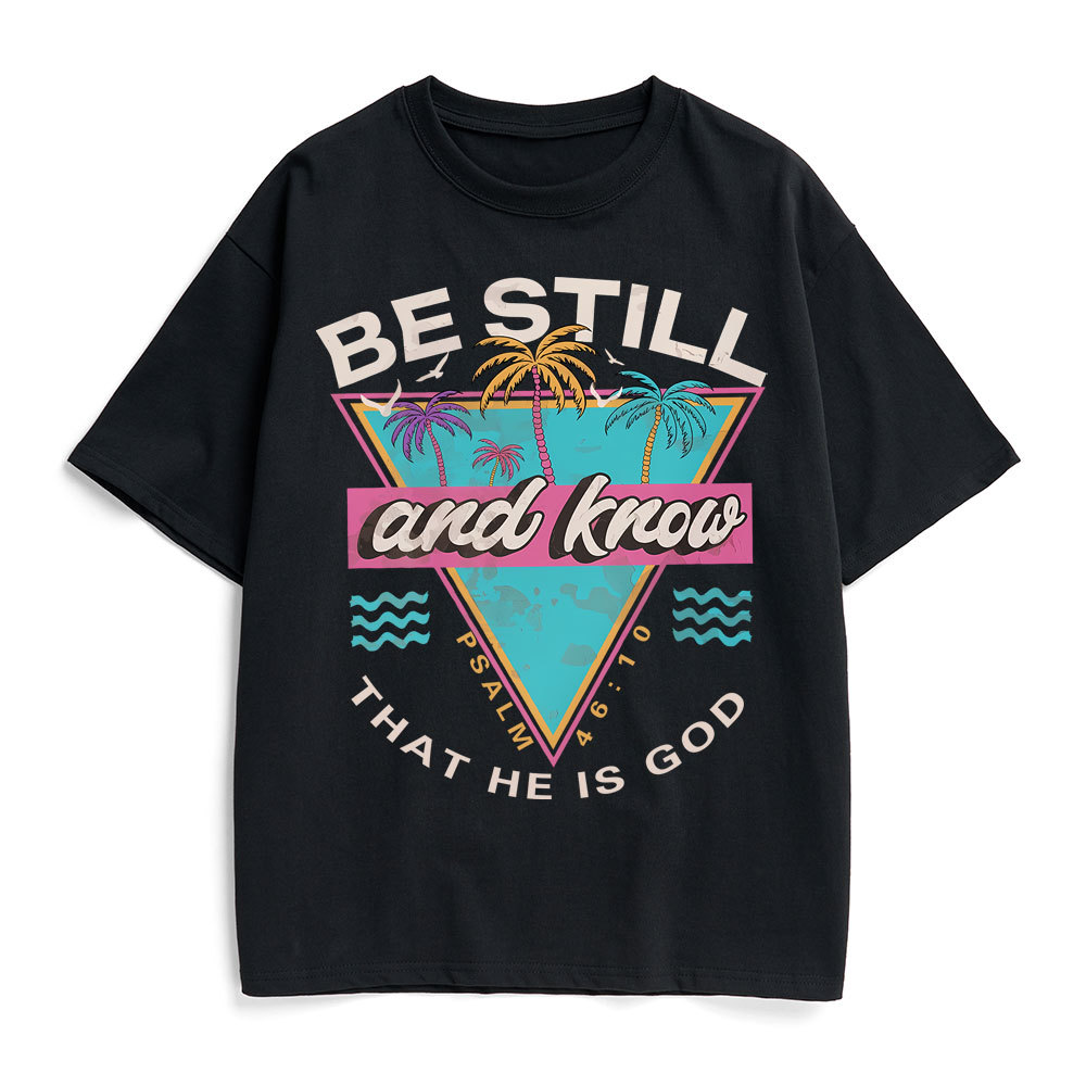 Be Still And Know Christian Heavy Cotton T-Shirt