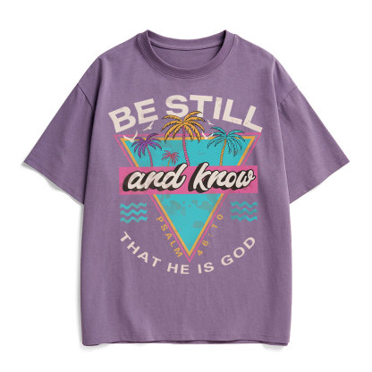 Be Still And Know Christian Heavy Cotton T-Shirt