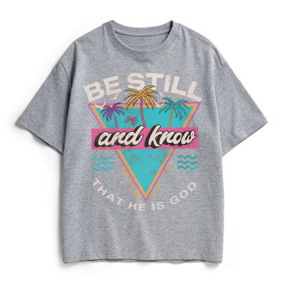 Be Still And Know Christian Heavy Cotton T-Shirt