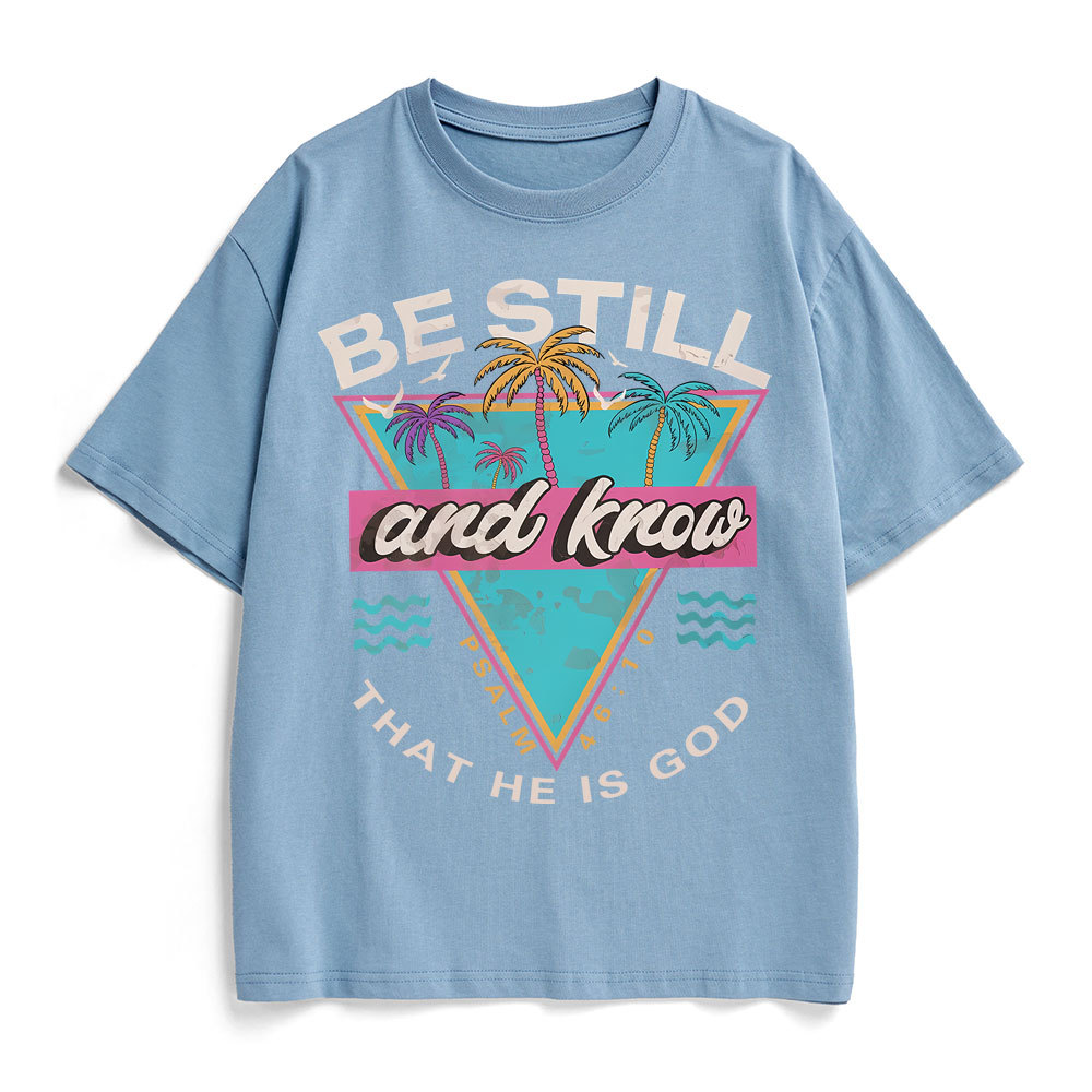 Be Still And Know Christian Heavy Cotton T-Shirt