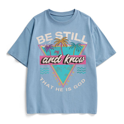 Be Still And Know Christian Heavy Cotton T-Shirt