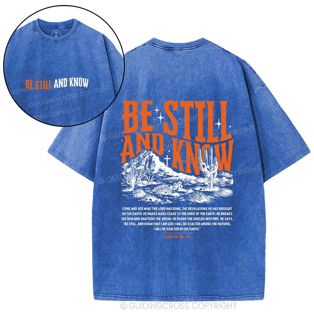 Be Still And Know Christian Washed T-Shirt