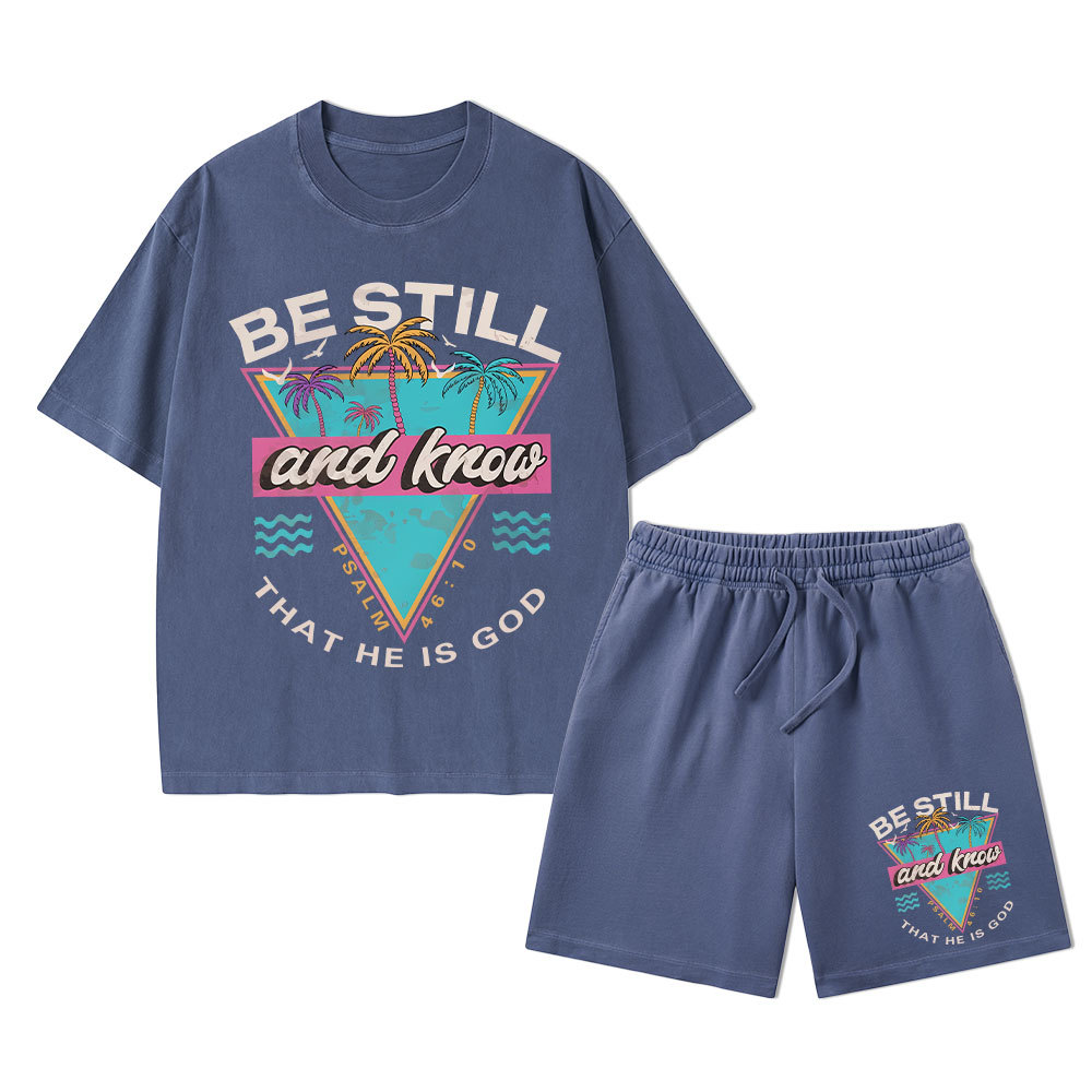 Be Still And Know Christian Washed T-Shirt & Shorts