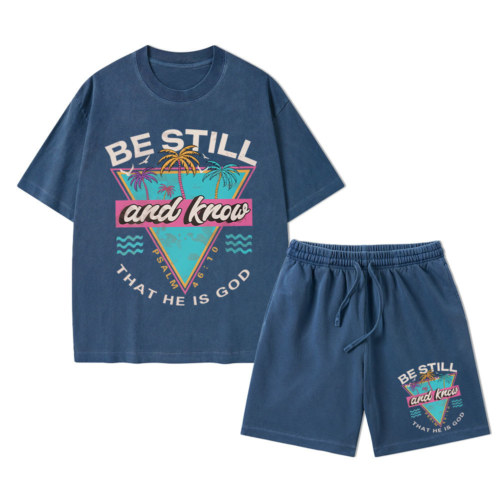 Be Still And Know Christian Washed T-Shirt & Shorts