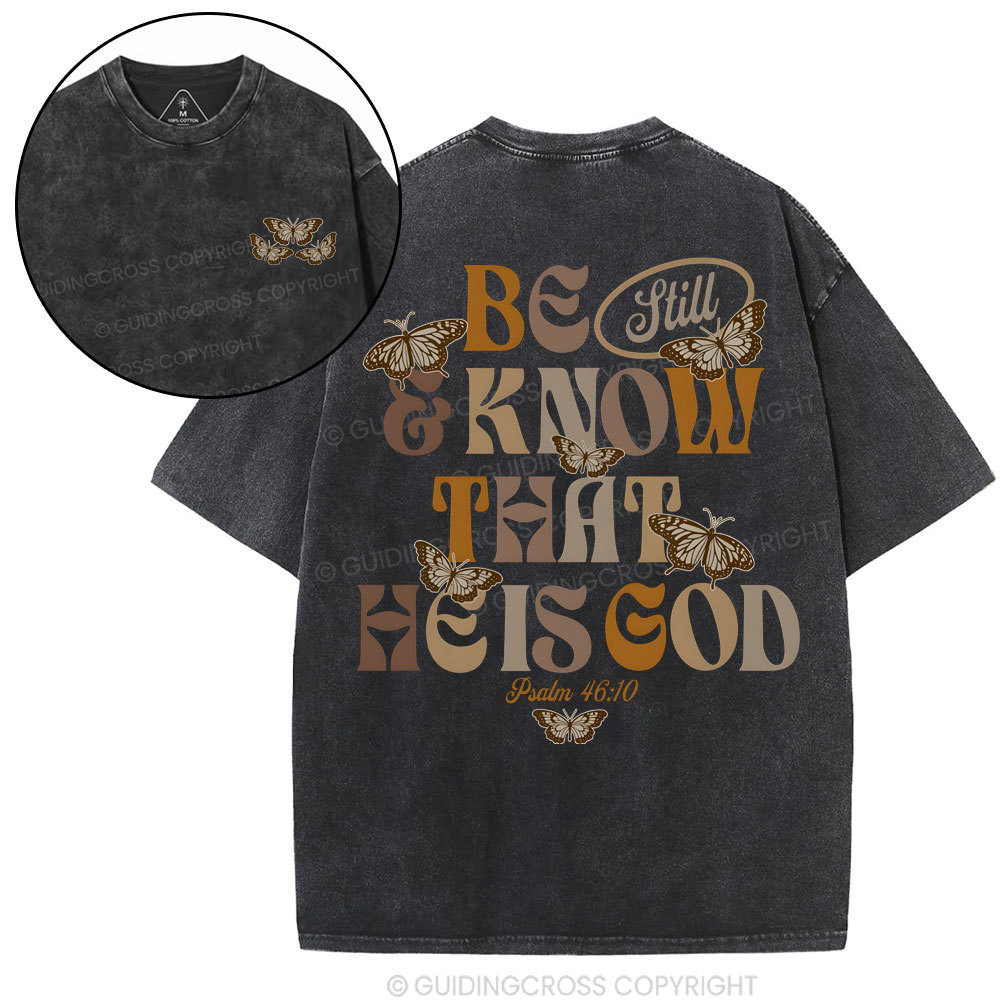 Be Still And Know Christian Washed T-Shirt