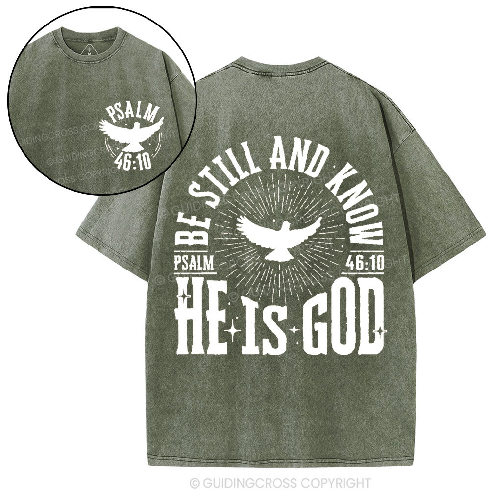 Be Still And Know He Is God Christian Washed T-Shirt