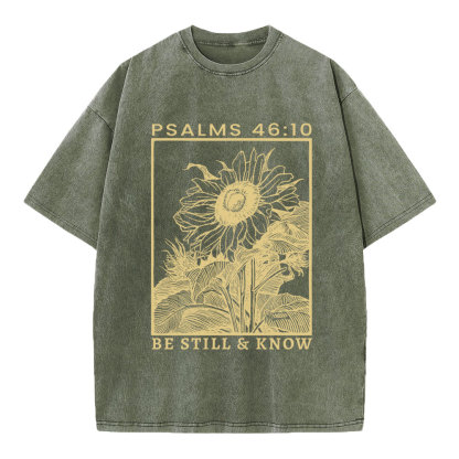 Be Still And Know Sunflower Christian Washed T-Shirt