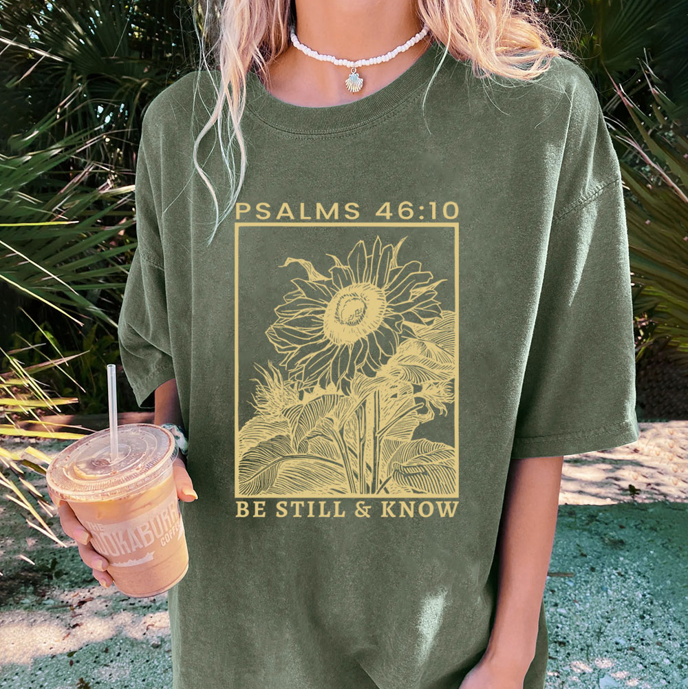 Be Still And Know Sunflower Christian Washed T-Shirt