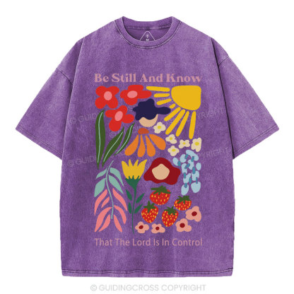 Be Still And Know That God Is In Control Christian Washed T-Shirt
