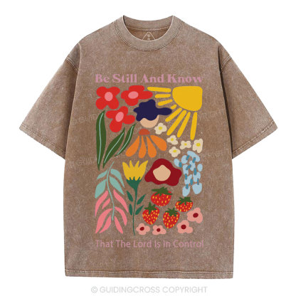 Be Still And Know That God Is In Control Christian Washed T-Shirt