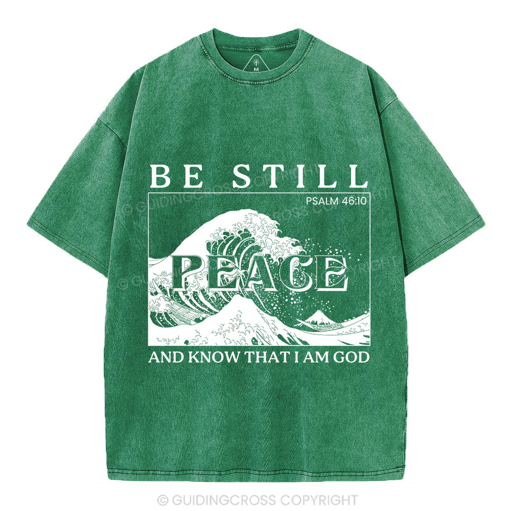 Be Still And Know That I Am God Christian Washed T-Shirt