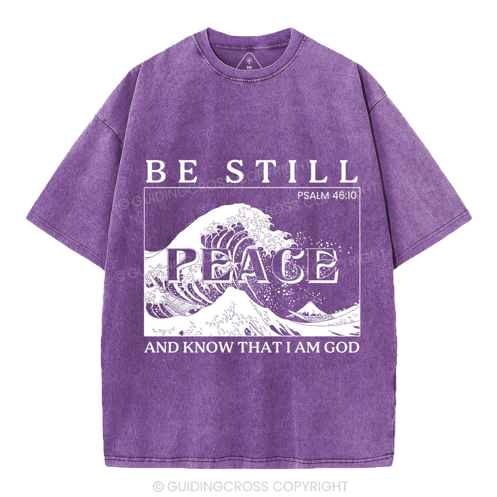 Be Still And Know That I Am God Christian Washed T-Shirt
