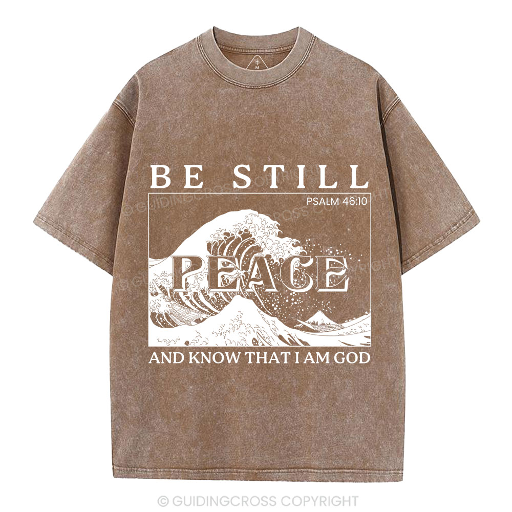Be Still And Know That I Am God Christian Washed T-Shirt