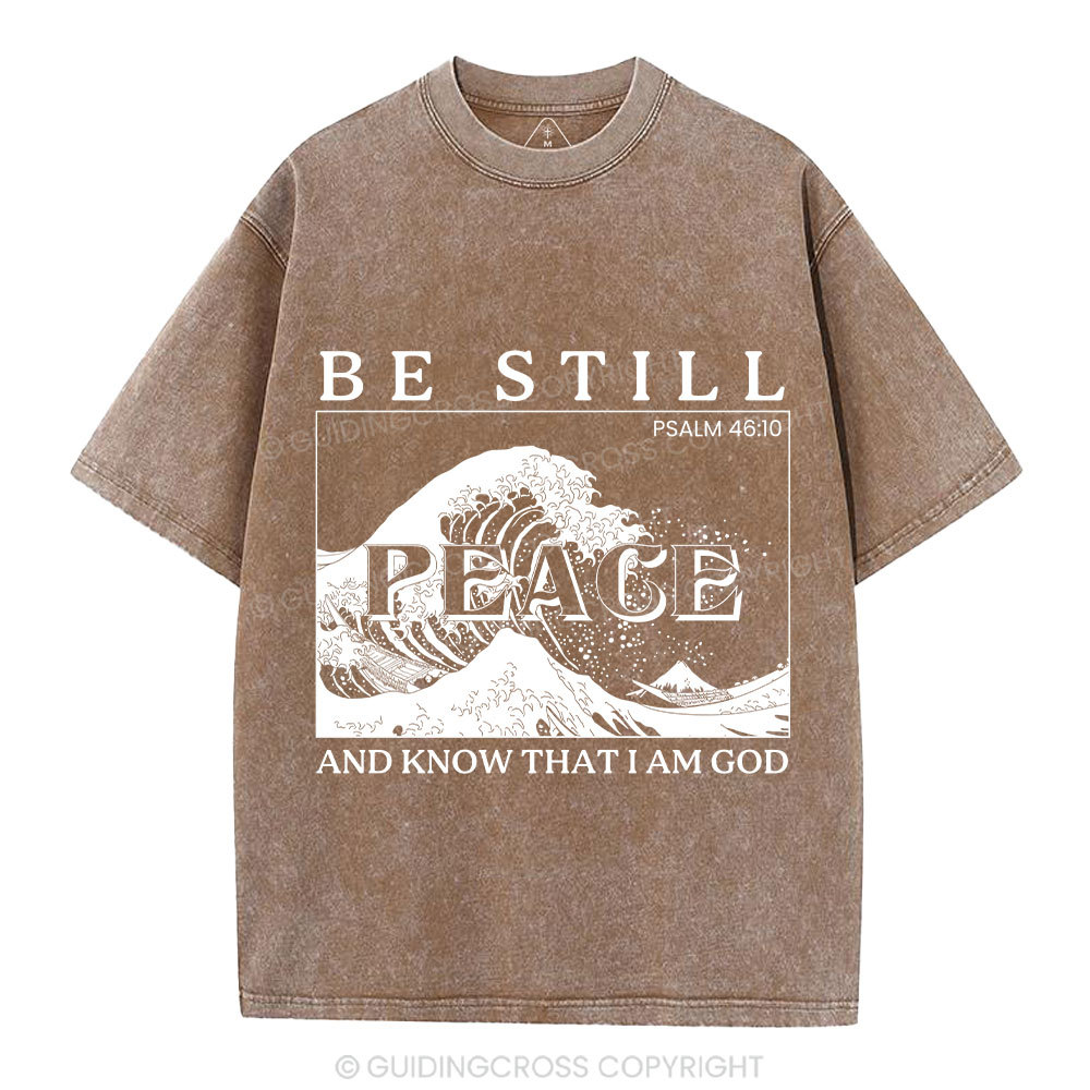 Be Still And Know That I Am God Christian Washed T-Shirt