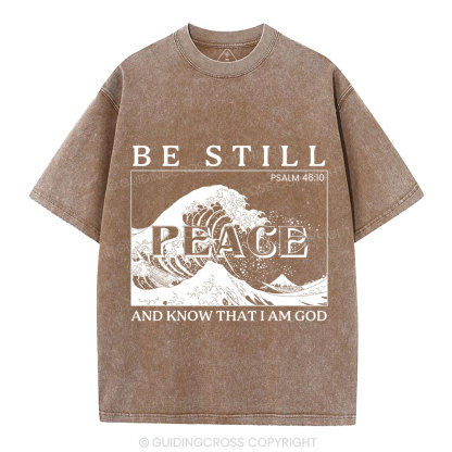 Be Still And Know That I Am God Christian Washed T-Shirt