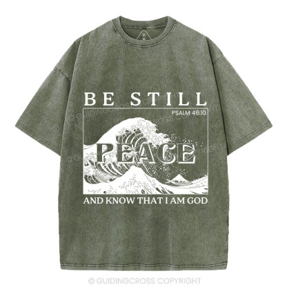 Be Still And Know That I Am God Christian Washed T-Shirt