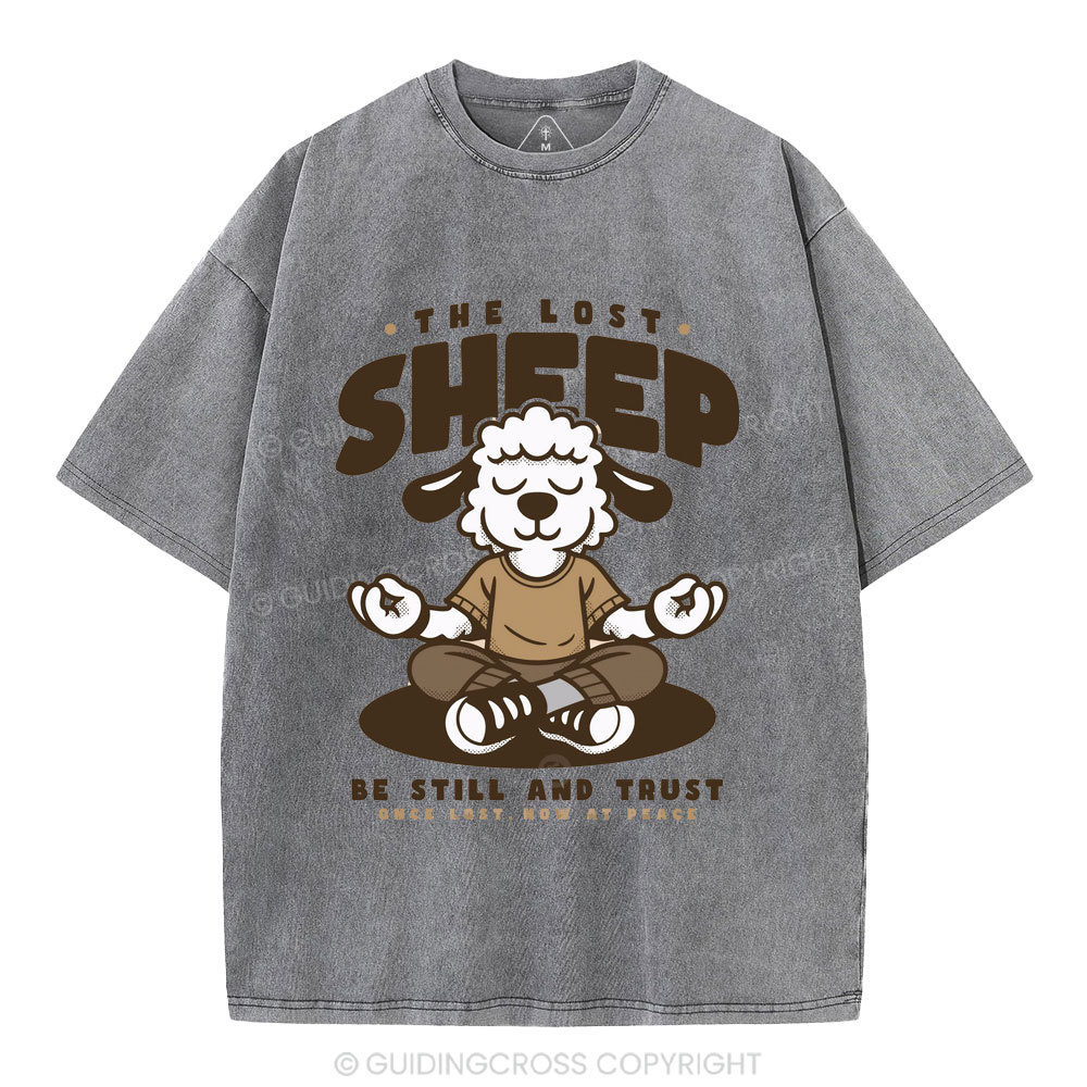 Be Still And Trusty Once Lost Now At Peace Christian Washed T-Shirt