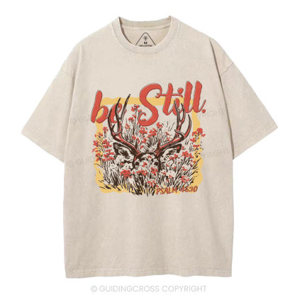 Be Still Christian Washed T-Shirt