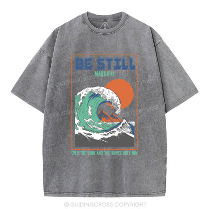 Be Still Christian Washed T-Shirt