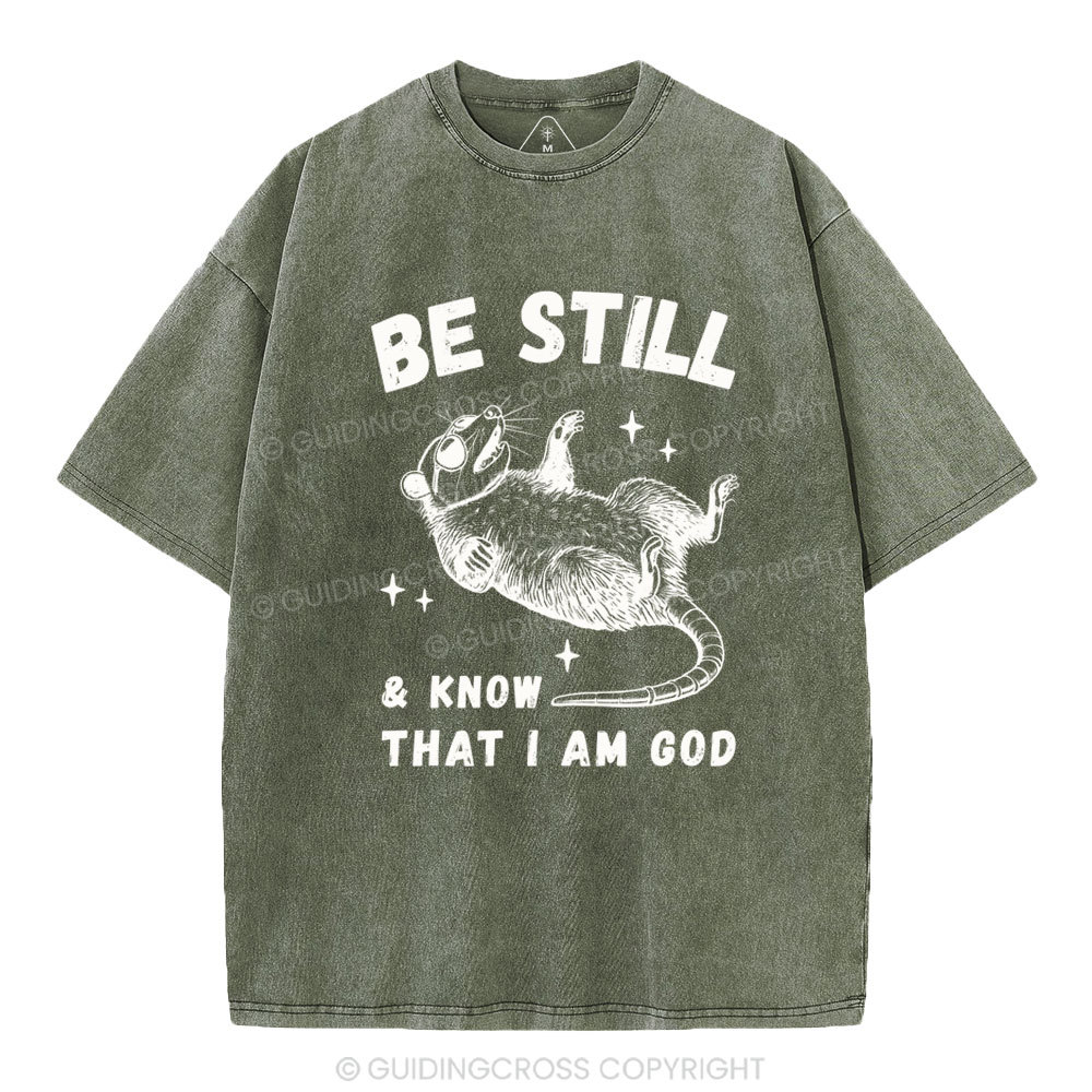 Be Still &Know That I Am God Christian Washed T-Shirt